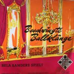Béla Sanders - Beschwingte Ballklänge (10")