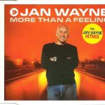 Jan Wayne - More Than  A Feeling (CD, Maxi)