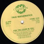 True Mathematics - For The Lover In You (12")