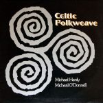 Mick Hanly / Mícheál Ó Domhnaill - Celtic Folkweave (LP, Album)