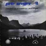 Pete Seeger - American Favorite Ballads 3 (LP, Tri)