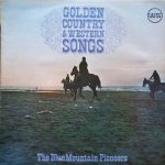 The Blue Mountain Pioneers - Golden Country & Western Songs (LP, Album)