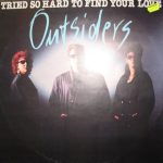 Outsiders (4) - Tried So Hard To Find Your Love (12", Maxi)