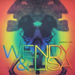Wendy & Lisa - Rainbow Lake (12")