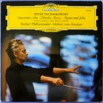 Pyotr Ilyich Tchaikovsky - Don Kosaken Chor Serge Jaroff, Berliner Philharmoniker, Herbert von Karajan - Overture 1812 · Marche Slave · Romeo Und Julia (LP)