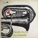 Starobrněnská 12° Diriguje Miloš Machek - Škoda Lásky / Rosamunde (LP, Album, RP)