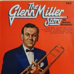 Glenn Miller And His Orchestra - The Glenn Miller Story Volume 1 (LP, Comp, RE)