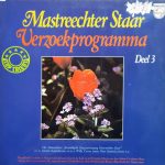 De Mastreechter Staar , Conducted by Martin Koekelkoren - Verzoekprogramma Deel 3 (LP)