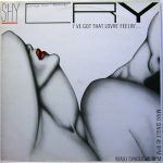 Shy Cry - I've Got That Lovin' Feeling (12", Maxi)