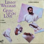 Lenny Williams - Givin' Up On Love (12", Single)