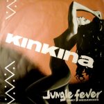 Kinkina - Jungle Fever (1987 Megamixes) (12")