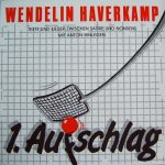 Wendelin Haverkamp - 1. Aufschlag (LP, Album)