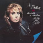 Juliane Werding - Sehnsucht Ist Unheilbar (12", Maxi)