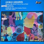 George Gershwin, Eugene List - Rhapsody In Blue (Original Version For Piano And Band) / Piano Concerto In F / 3 Preludes For Piano (LP)