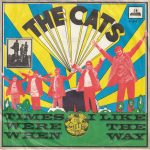 The Cats - Times Were When / I Like The Way (7", Single, Red)