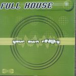 Full House (3) - Your Own Reality (12")