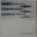 Bertus van Lier, Jan van Gilse, Het Gelders Orkest Conducted By Georges Octors - Symphony No. 1 / Symphony No. 2 (LP)