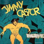 Jimmy Castor - Troglodyte (Cave Man) (12")