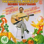 Roger Whittaker - The Magical World Of Roger Whittaker (LP, Album)