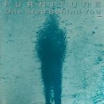 Furniture - One Step Behind You (12", Single)