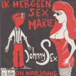 Johnny Sex - Ik Heb Geen Sex, Marie (7", Single)