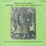 Franz Haselböck - Musik Für Flötenuhren, Spieluhren, Drehorgeln Und Orgelwalzen II (LP, Album)