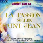 Angel Parra - La Passion Selon Saint Jean (LP, Album)