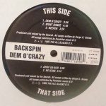 Backspin - Dem O'Crazy (12")