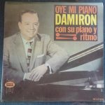 Damiron Y Su Ritmo - Oye Mi Piano (LP, Album, RE)