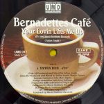 Bernadettes Café - Your Lovin Lifts Me Up (12")