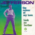 Jefferson (3) - The Colour Of My Love / Look No Further (7", Single)
