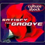 Culture Shock (4) - Satisfy The Groove (12")