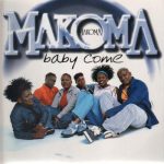 Makoma - Baby Come (12")