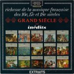 Various - Richesse De La Musique Française Des 16e, 17e Et 18e Siècles - Grand Siècle Inédits - (LP, Comp, RE)