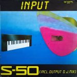 S-50 - Input (12", Maxi)