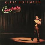 Klaus Hoffmann - Ciao Bella (LP, Album)