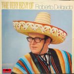Roberto Delgado - The Very Best Of Roberto Delgado (LP, Comp)