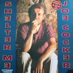 Joe Cocker - Shelter Me (Extended Version) (12", Maxi)
