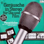 No Artist - Geräusche In Stereo Für Dia Und Film - Folge 12 - Menschliches (LP, Album)