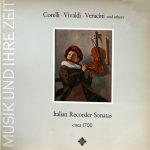 Arcangelo Corelli, Antonio Vivaldi, Francesco Maria Veracini - Italian Recorder Sonatas Circa 1700 (LP, Album)