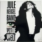 Jule Neigel Band - Wilde Welt (LP, Album)