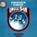 Uncle Sam (2) - Everybody Is A Dancer / Saturday Night (12", Single, Sup)