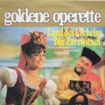 Anneliese Rothenberger, Sonja Schöner, Heinz Hoppe - Land Des Lächelns / Der Zarewitsch (LP, Comp)