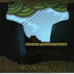 When Seasons Change - Time Will Tell Us (7")