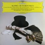 Franz von Suppé – Berliner Philharmoniker, Herbert von Karajan - Ouvertüren - Leichte Kavallerie·Pique Dame·Die Schöne Galathée·Dichter Und Bauer U.A. (LP, Comp, RE)