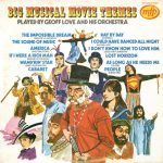 Geoff Love And His Orchestra* - Big Musical Movie Themes (LP)