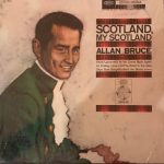 Allan Bruce - Scotland, My Scotland (LP)