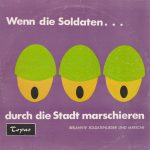 Heeresmusikkorps 4, Walter Schacht Und Sein Grosses Blasorchester, Die Blasorchester 1911 - Wenn Die Soldaten Durch Die Stadt Marschieren (Bekannte Soldatenlieder Und Märsche) (LP)
