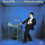 Harry De Wit - One Bar For Nothing (LP, Album)