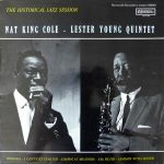 Nat King Cole - Lester Young Quintet - The Historical Jazz Session (LP, RE)